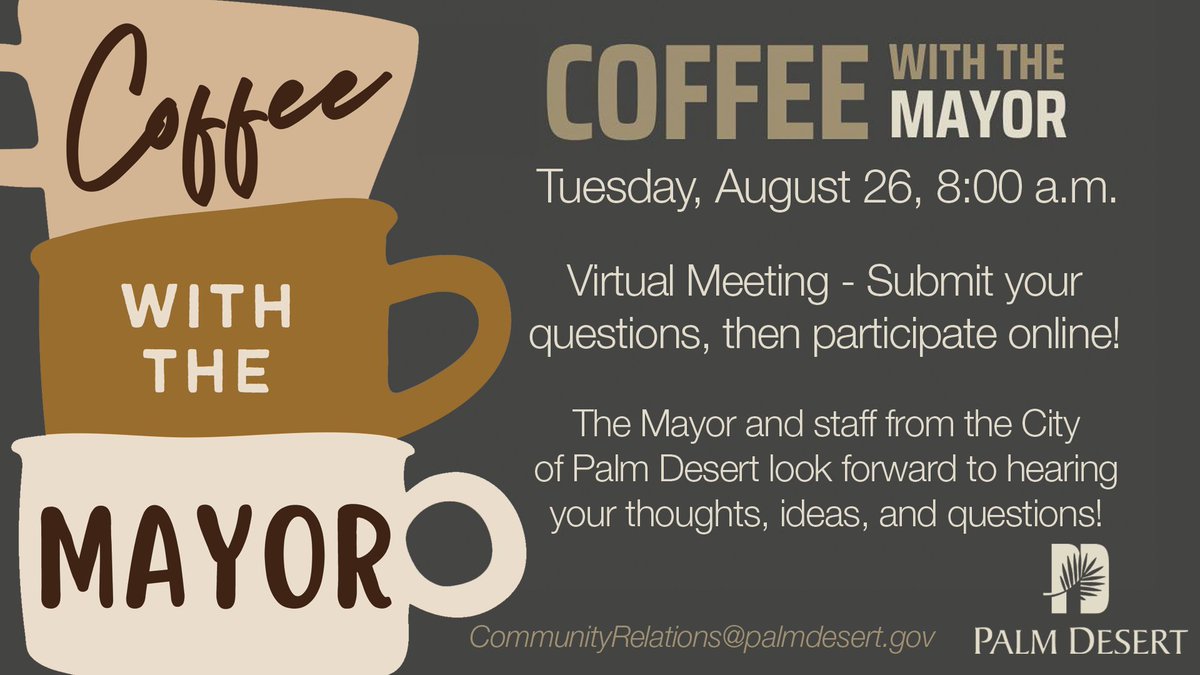 PalmDesertGov's tweet image. ☕ Coffee’s hot. Conversation’s online. ☕

Join Coffee with the Mayor☀️Tue, Aug. 26 @ 8 a.m. on Zoom! Ask questions live or send them ahead to: CommunityRelations@PalmDesert.gov

Details + link at: palmdesert.gov/Home/Component…

#PalmDesert #VirtualEvent