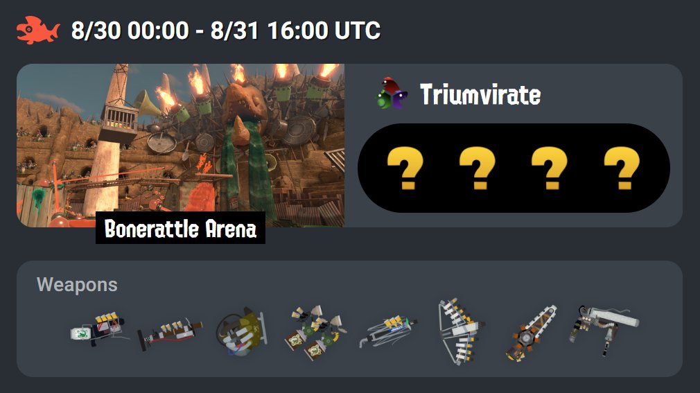 #SalmonRun
Upcoming rare mystery weapon rotation @ Bonerattle Arena!
King Salmonid: Triumvirate (3x scales available)