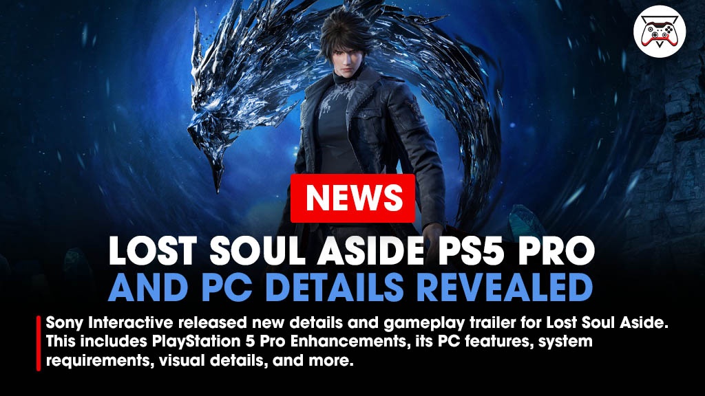GI_Tweets's tweet image. Sony and Ultizero Games have released new details and gameplay trailer for the upcoming action RPG Lost Soul Aside. This includes PlayStation 5 Pro Enhancements, its PC features, system requirements, visual details, and more.

Link - bit.ly/45VuKtc
#LostSoulAside