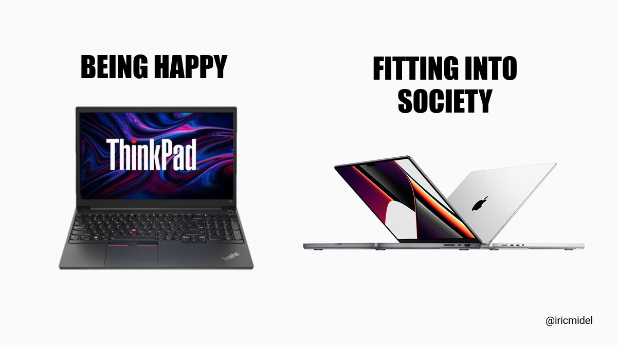 Being happy vs fitting into society laptops edition.
#SoftwareDevelopment 
#laptops
#ai
