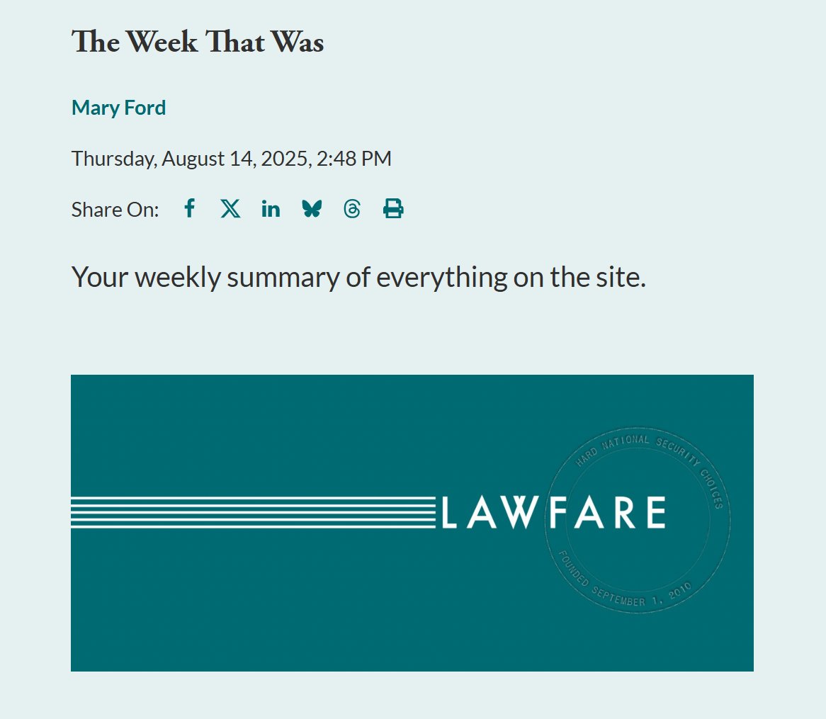 Check out the Week that Was, a roundup of Lawfare's articles and podcasts of the past week, compiled by Mary Ford. lawfaremedia.org/article/the-we…
