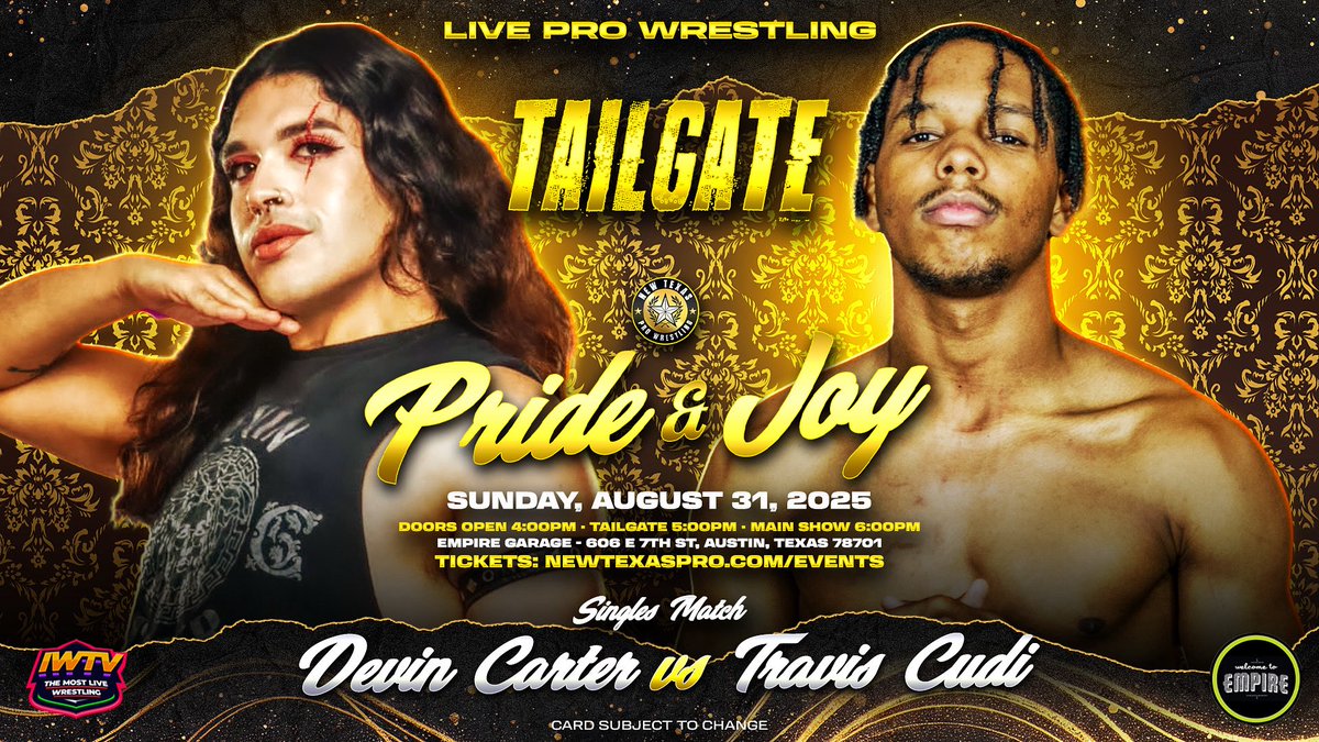 New Texas Pro Wrestling (@newtexaspw) on Twitter photo βοΈMATCH ANNOUNCEMENTβοΈ
Singles Match:
<a href="/TheeDevinCarter/">Devin Carter</a> v <a href="/TravisCudi_/">Travis Cudi</a>
Announced:
- BlaQ (C) v Manders
- Icarus (C) v Orion
- VertVixen (C) v Robbie
+ so much more
#PrideAndJoy β’ 8/31 β’ 6PM
Empire Garage β’ ATX
ποΈ: NewTexasPro.Com/Events βοΈMATCH ANNOUNCEMENTβοΈ
Singles Match:
<a href="/TheeDevinCarter/">Devin Carter</a> v <a href="/TravisCudi_/">Travis Cudi</a>
Announced:
- BlaQ (C) v Manders
- Icarus (C) v Orion
- VertVixen (C) v Robbie
+ so much more
#PrideAndJoy β’ 8/31 β’ 6PM
Empire Garage β’ ATX
ποΈ: NewTexasPro.Com/Events