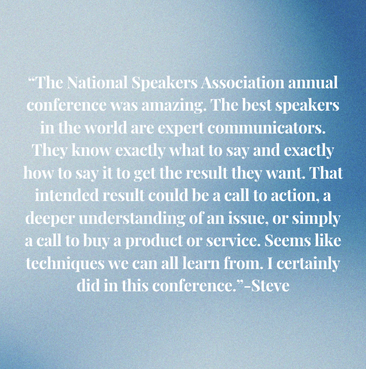 My thoughts on the National Speakers Association conference!