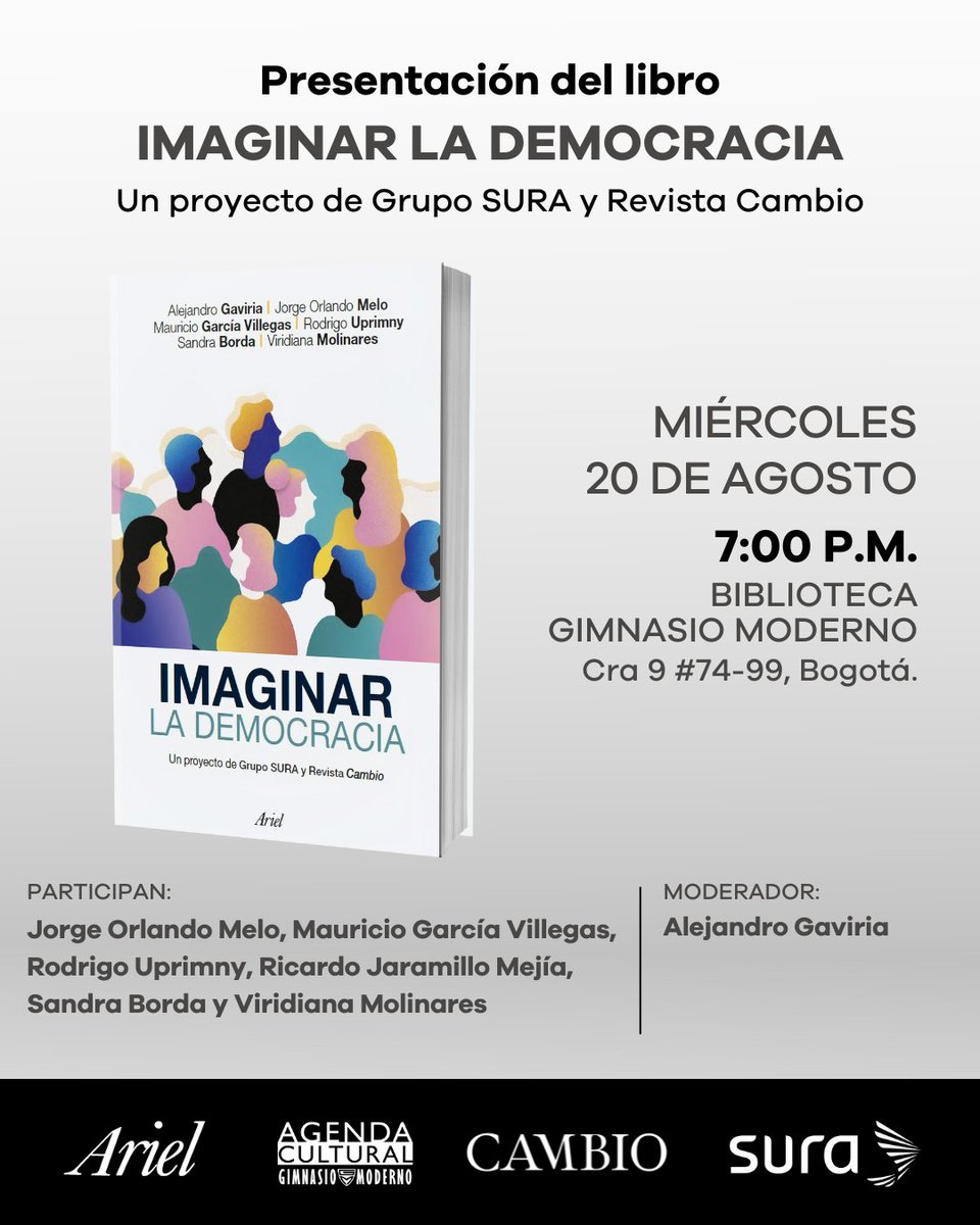 Planeta de Libros Colombia 🇨🇴 (@planetalibrosco) on Twitter photo ¡Atención Bogotá!
Los invitamos a la presentación del libro: Imaginar la democracia.
📆Miércoles 20 de agosto - 7:00PM
📍Biblioteca del Gimnasio Moderno
*Entrada libre hasta completar aforo
<a href="/estoescambio/">Cambio</a> <a href="/GRUPOSURA/">Grupo SURA</a> <a href="/agaviriau/">Alejandro Gaviria</a> ¡Atención Bogotá!
Los invitamos a la presentación del libro: Imaginar la democracia.
📆Miércoles 20 de agosto - 7:00PM
📍Biblioteca del Gimnasio Moderno
*Entrada libre hasta completar aforo
<a href="/estoescambio/">Cambio</a> <a href="/GRUPOSURA/">Grupo SURA</a> <a href="/agaviriau/">Alejandro Gaviria</a>