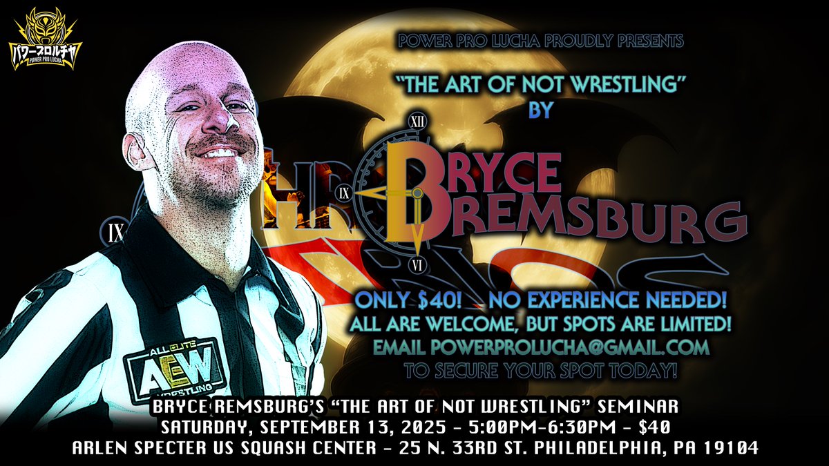 Power Pro Lucha (@powerprolucha) on Twitter photo 🚨BRYCE REMSBURG SEMINAR 🚨
AEW’s Bryce Remsburg join us on Saturday September 13th for this special seminar! Obtain the knowledge of networking, versatility and more in the professional wrestling industry from a seasoned pro!
DM or Email powerprolucha@gmail.com to Sign Up! 🚨BRYCE REMSBURG SEMINAR 🚨
AEW’s Bryce Remsburg join us on Saturday September 13th for this special seminar! Obtain the knowledge of networking, versatility and more in the professional wrestling industry from a seasoned pro!
DM or Email powerprolucha@gmail.com to Sign Up!