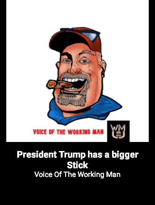 Check out this podcast! President Trump has a bigger Stick on Voice Of The Working Man … iheart.com/podcast/966-vo…