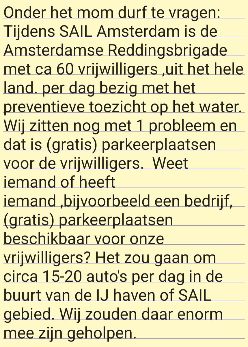 Onder het mom durf te vragen. Tijdens <a href="/sailamsterdam/">SAIL 2025</a> zijn wij met ca 60 vrijwilligers per dag bezig met het preventieve toezicht op het water. Voor deze vrijwilligers zijn wij op zoek naar (gratis) parkeerplaatsen.  #dtv #vrijwilligers #reddingsbrigade #hulpgevraagd