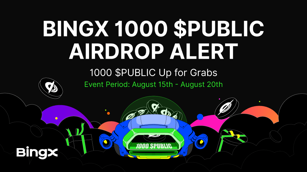 Early birds, lucky shots, and top grinders, $PUBLIC is rewarding them all.

Join the BingX 1,000 $PUBLIC Airdrop and secure your cut. @PublicAI_Official <a href="/BingXListing/">BingX Listing</a>

1️⃣ Follow @PublicAI_Official &amp; <a href="/BingXListing/">BingX Listing</a>
2️⃣ Sign up via bingx.com/en/activity/ge… &amp; trade ≥$100 $PUBLIC
3️⃣