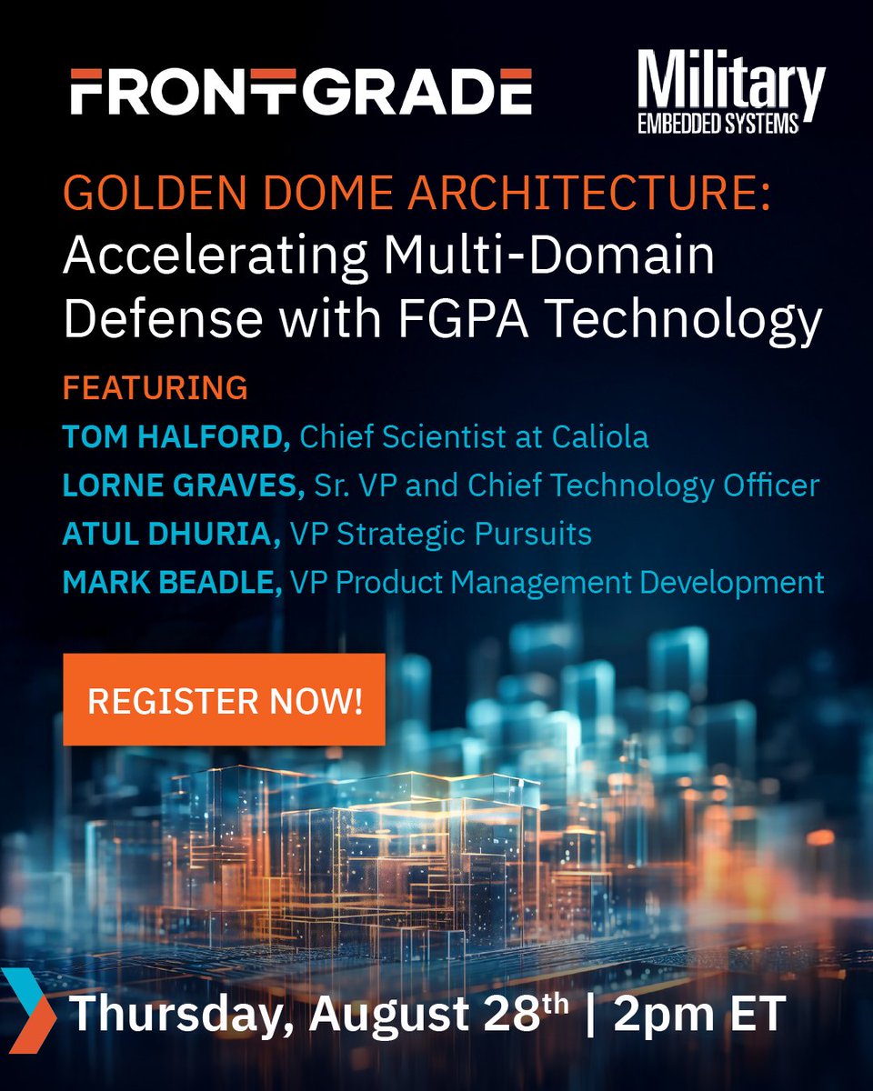 frontgradetech's tweet image. FPGA Roundtable: Golden Dome Architecture – Accelerating Multi-Domain Defense

August 28 | 2 PM ET | Virtual Event
Hosted with Military Embedded Systems 

Register now: resources.embeddedcomputing.com/Embedded-Compu…

#FrontgradeTech #FPGA #GoldenDome #spacetechnology #defense