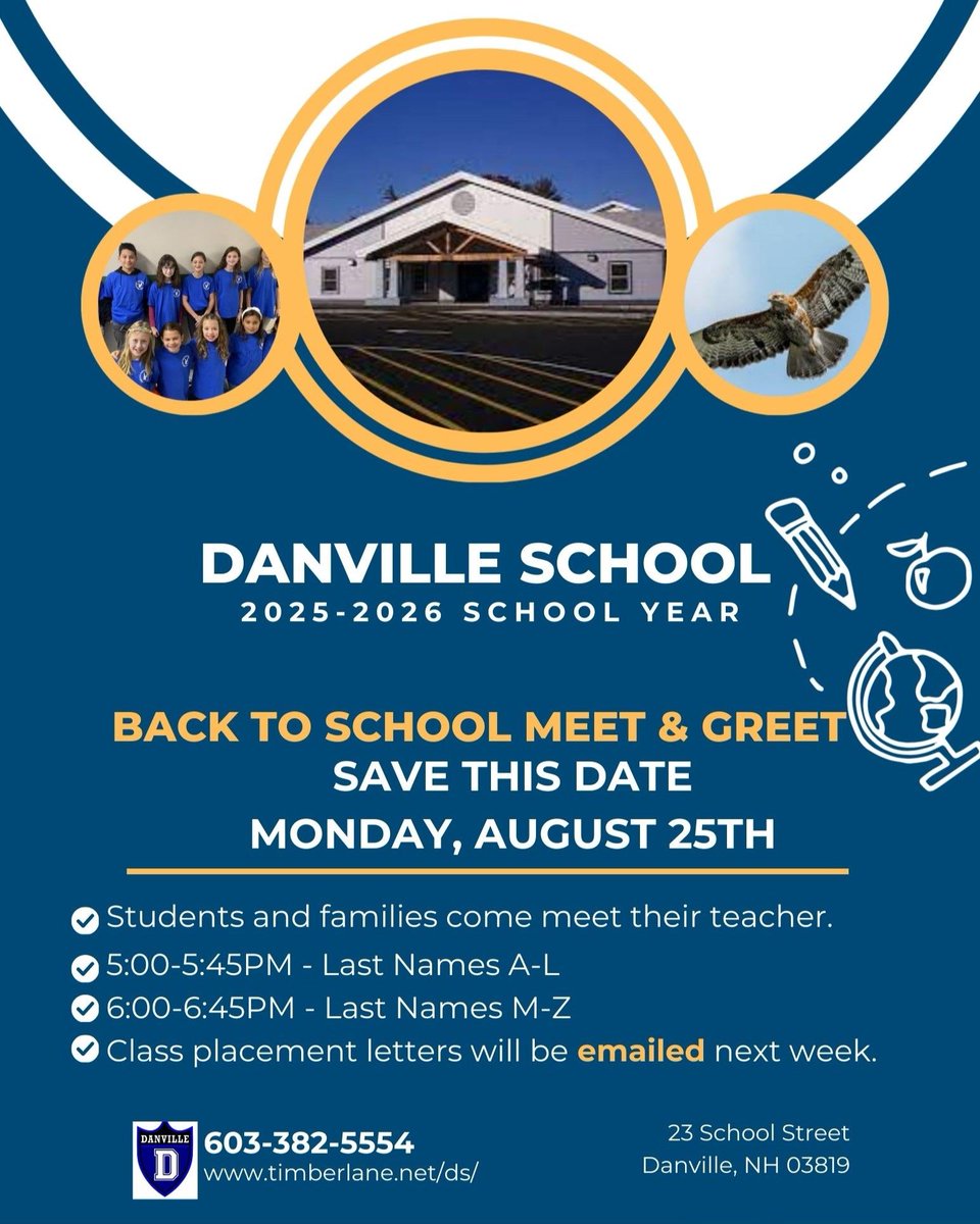 Danville School
Back to School Meet &amp; Greet
Monday, August 25
5:00pm-5:45pm Last Names A-L
6:00pm-6:45pm Last Names M-Z

Class placement letters will be emailed next week.