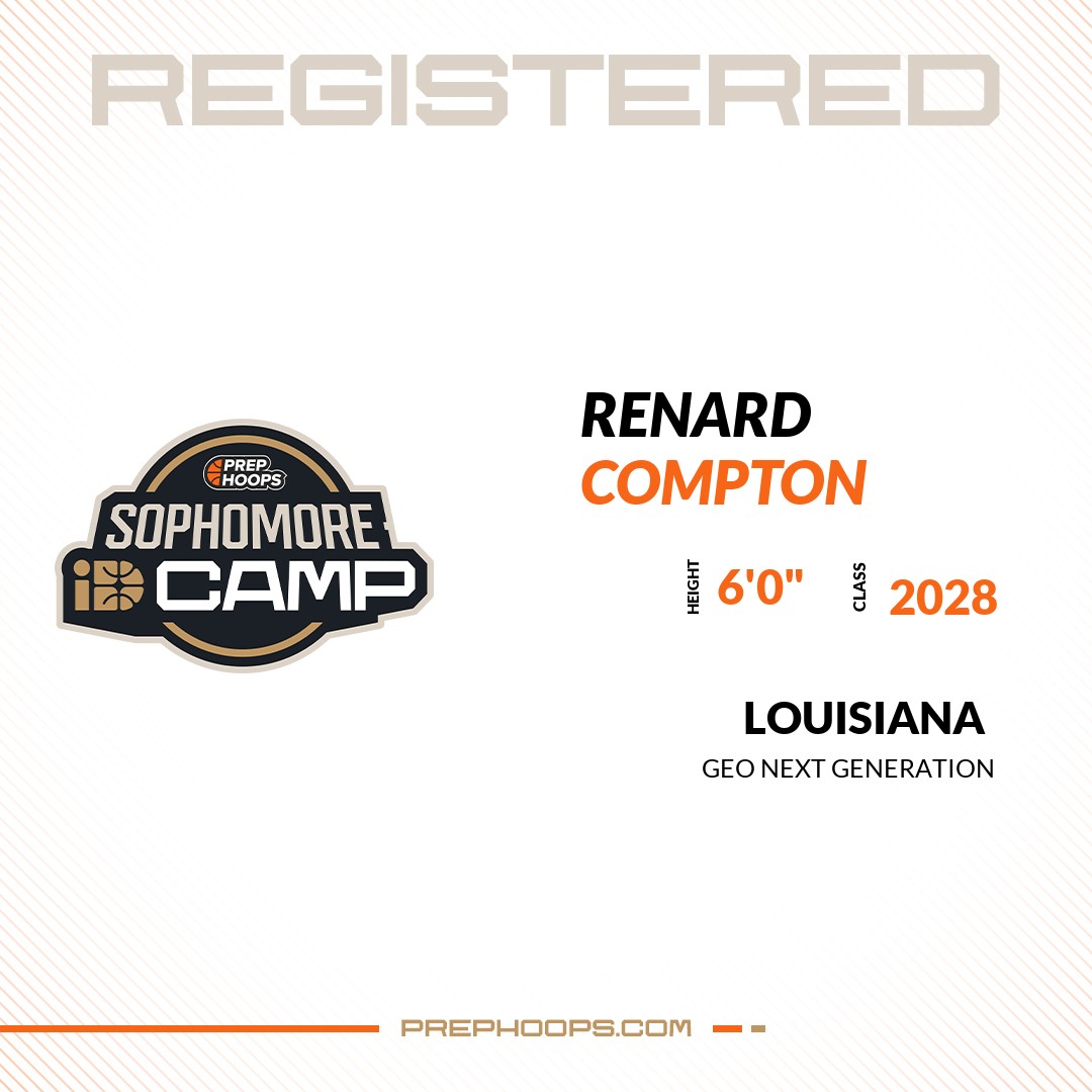 Welcome Class of 2028 Renard Compton (<a href="/RenardCompton/">Renard Compton</a>) of Geo Next Generation HS to the <a href="/PrepHoopsLA/">Prep Hoops Louisiana</a> Showcase @ Team Sportsplex. 

🔥🏀 #PHIDCampLA 🏀🔥

Register NOW! 👇  
events.prephoops.com/e/1595/registe…