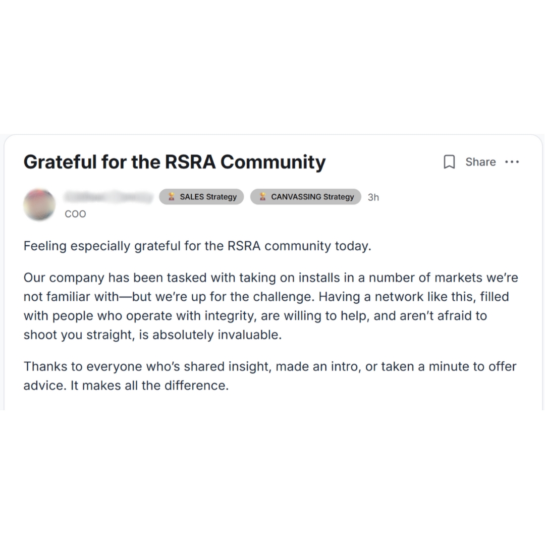 Every week, we hear stories like this from members across the country.

That’s what the RSRA community is about.

And if you're serious about building a more profitable, future-proof roofing company — you belong here.

Apply to join:
rsra.org/join/