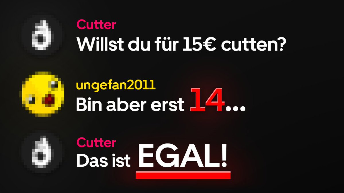 bananiluca's tweet photo. Hey,
Habe mich jetzt dazu entschieden, den Namen des Cutters öffentlich zu machen.

Ich habe dazu ein Video gemacht, wo ich den ganzen Fall mal aufarbeite:
https://t.co/au9SIqmgoO

Es würde sehr viel helfen, wenn ihr das hier retweeten könntet & das Video in der Bubble teilt, damit es so viele Cutter und Creator wie möglich erreicht.