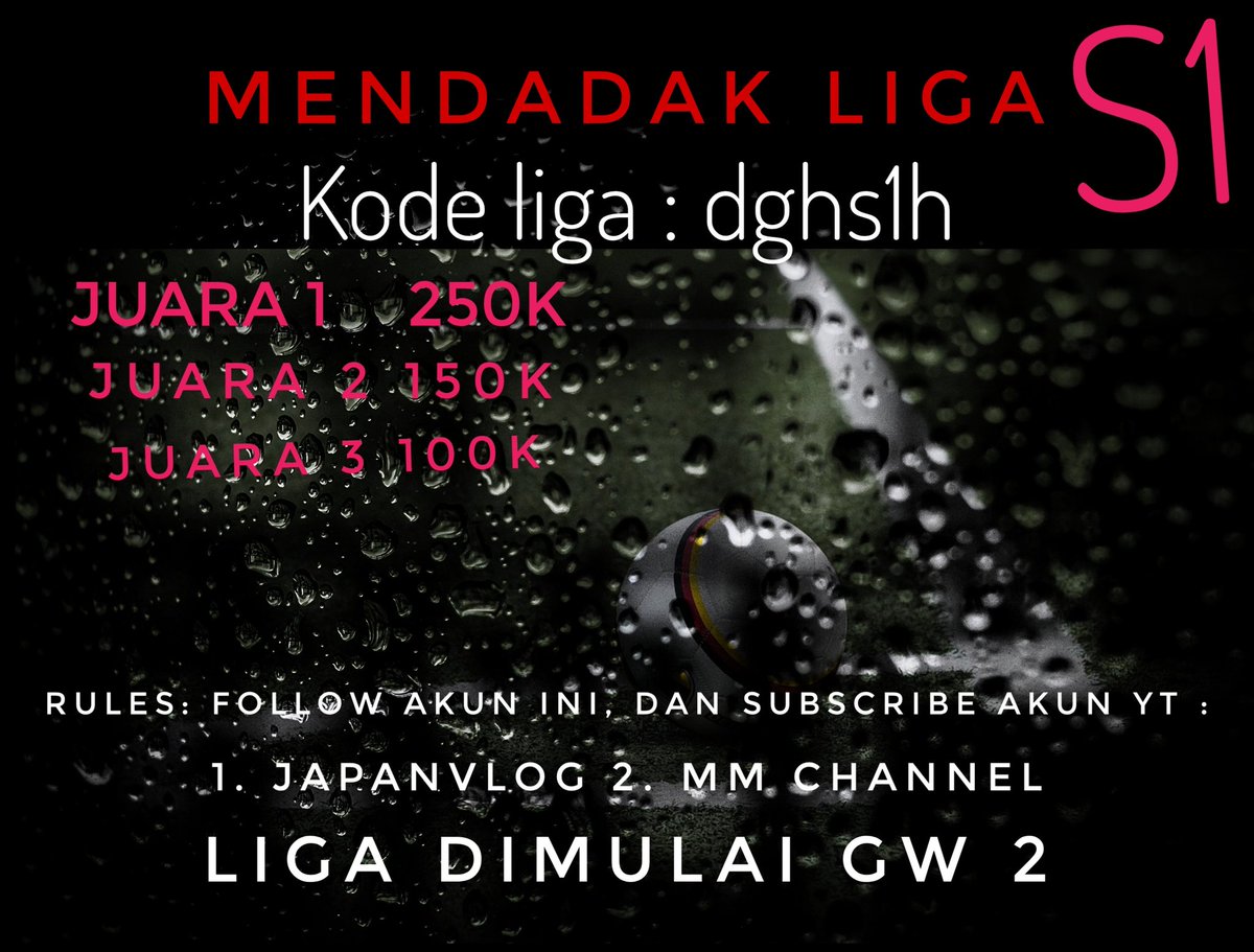 KangPrkirIndomart (@mutaalim87) on Twitter photo Mendadak Liga S1🎉🎉
Karna malam" gabisa tidur, jadi kepikiran bikin liga, insya allah amanah. Yuk ikuti MENDADAK LIGA S1.
Ikuti rulesnya, dan tulis nama tim kalian di postingan ini.
Jangan lupa Like dan Rt postingan ini.
Ijin tag <a href="/pisangij01/">FPL Liga Pisangijo</a>
<a href="/FLOA62/">FPL League Owners Association</a> Mendadak Liga S1🎉🎉
Karna malam" gabisa tidur, jadi kepikiran bikin liga, insya allah amanah. Yuk ikuti MENDADAK LIGA S1.
Ikuti rulesnya, dan tulis nama tim kalian di postingan ini.
Jangan lupa Like dan Rt postingan ini.
Ijin tag <a href="/pisangij01/">FPL Liga Pisangijo</a>
<a href="/FLOA62/">FPL League Owners Association</a>