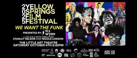 WE WANT THE FUNK! Screening at the Yellow Springs Film Festival in Ohio, Oct 4 · 8:30 PM. Following the screening, there will be a conversation and Q&amp;A with the directors Stanley Nelson and Nicole London. Funk after-party starting at 10:30pm.  buff.ly/TIGhWOp