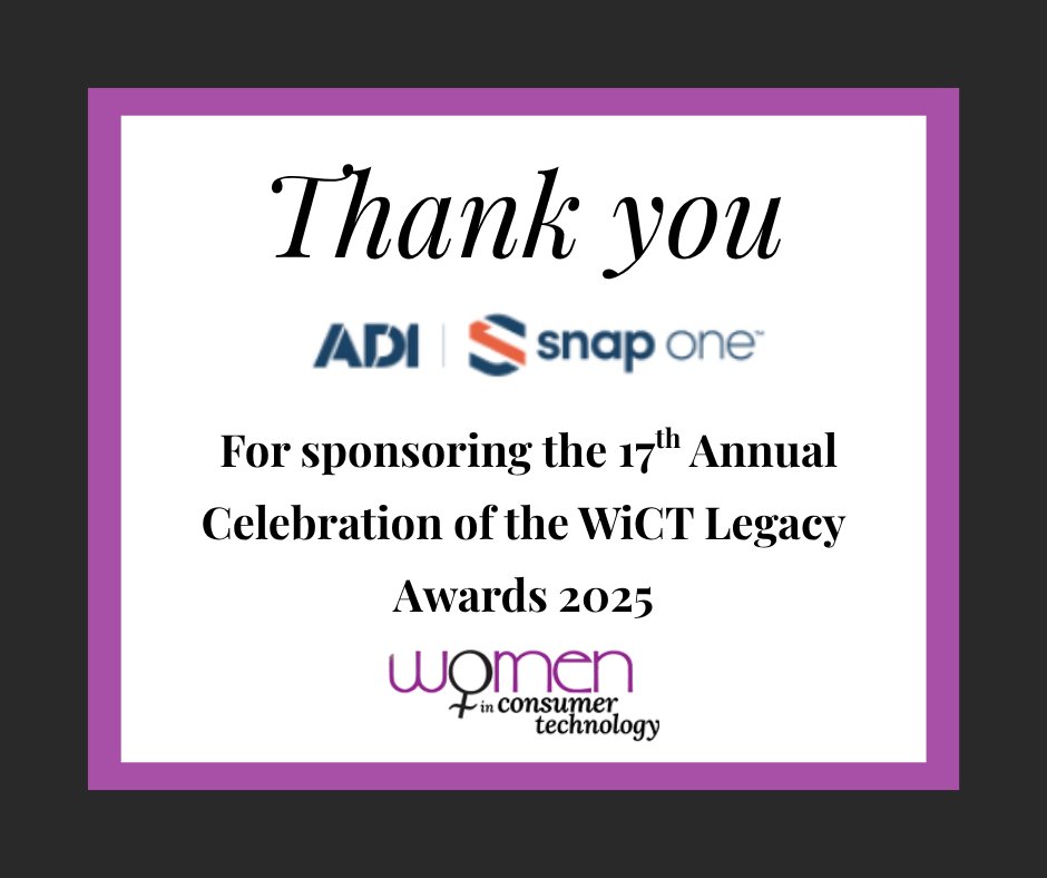 We’re pleased to welcome <a href="/ADIGlobalDist/">ADI Global Distribution</a>  and <a href="/Snap_One_/">Snap One</a>  as a Silver Sponsors for the 2025 Women in Consumer Technology Legacy Awards. We look forward to celebrating together at CEDIA Expo. Secure your ticket today. f.mtr.cool/jsflmvtsww
#WiCT #CEDIA2025 #CEDIAExpo
