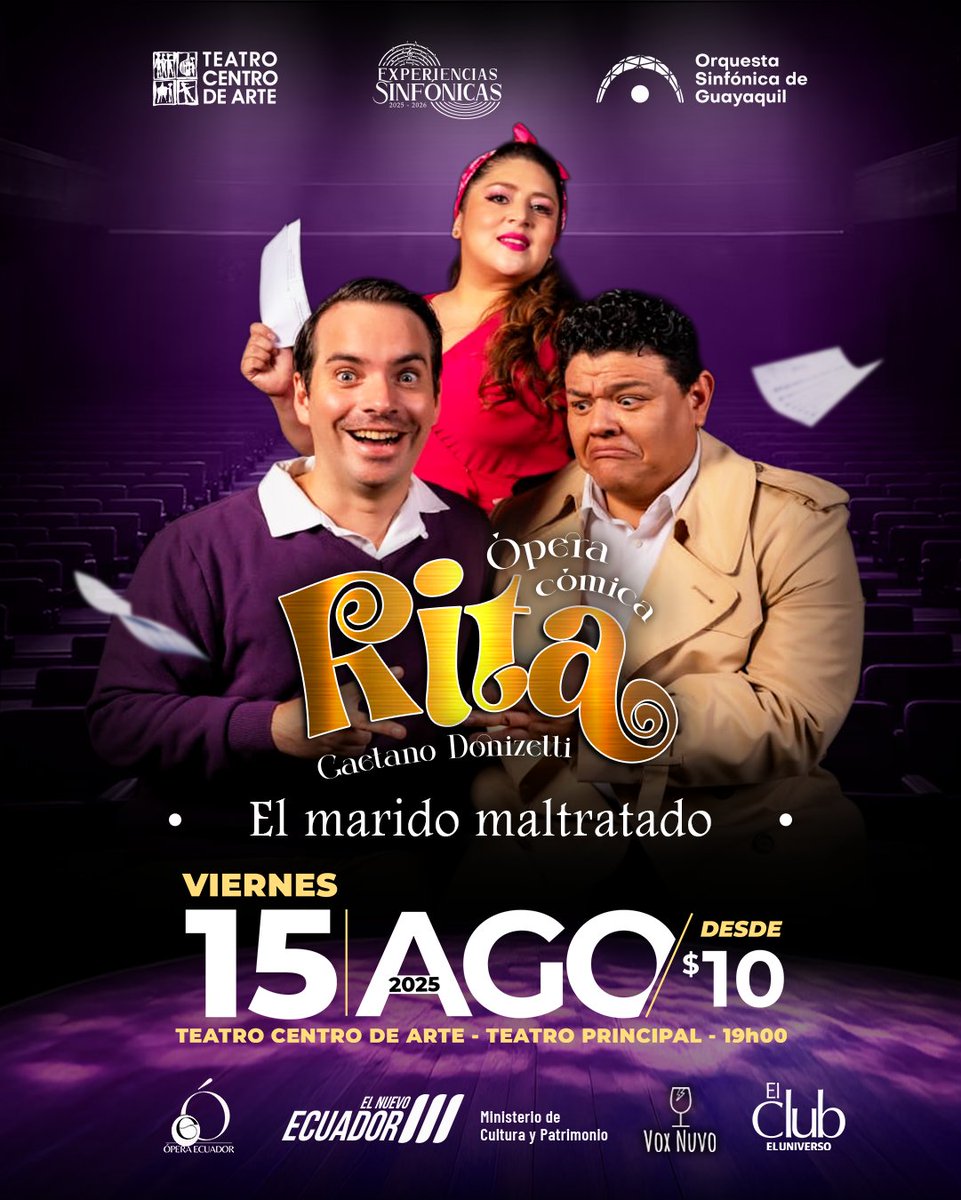 ¡Hoy Rita: Ópera cómica!🤩
Una obra llena de risas, música y con el increíble talento de la Orquesta Sinfónica de Guayaquil. ¡Será una noche que no olvidarán!

Viernes, 15 de agosto de 2025
⏰19h00
📍 Teatro principal
🎟️ Entrada: Desde $10
teatrocentrodearte.org/e-ticket.venta…