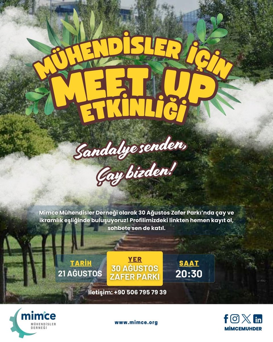 mimcemuhder's tweet photo. Mimce Mühendisler Derneği olarak 30 Ağustos Zafer Parkı'nda çay ve ikramlık eşliğinde buluşuyoruz. Profilimizdeki linkten hemen kayıt ol, sohbete sen de katıl.
📅 Tarih: 21 Ağustos 2025
🕒 Saat: 20:30
📍 Yer: 30 Ağustos Zafer Parkı
#mimce #meetup #mimcemuhder https://t.co/uv2MJmwlPA