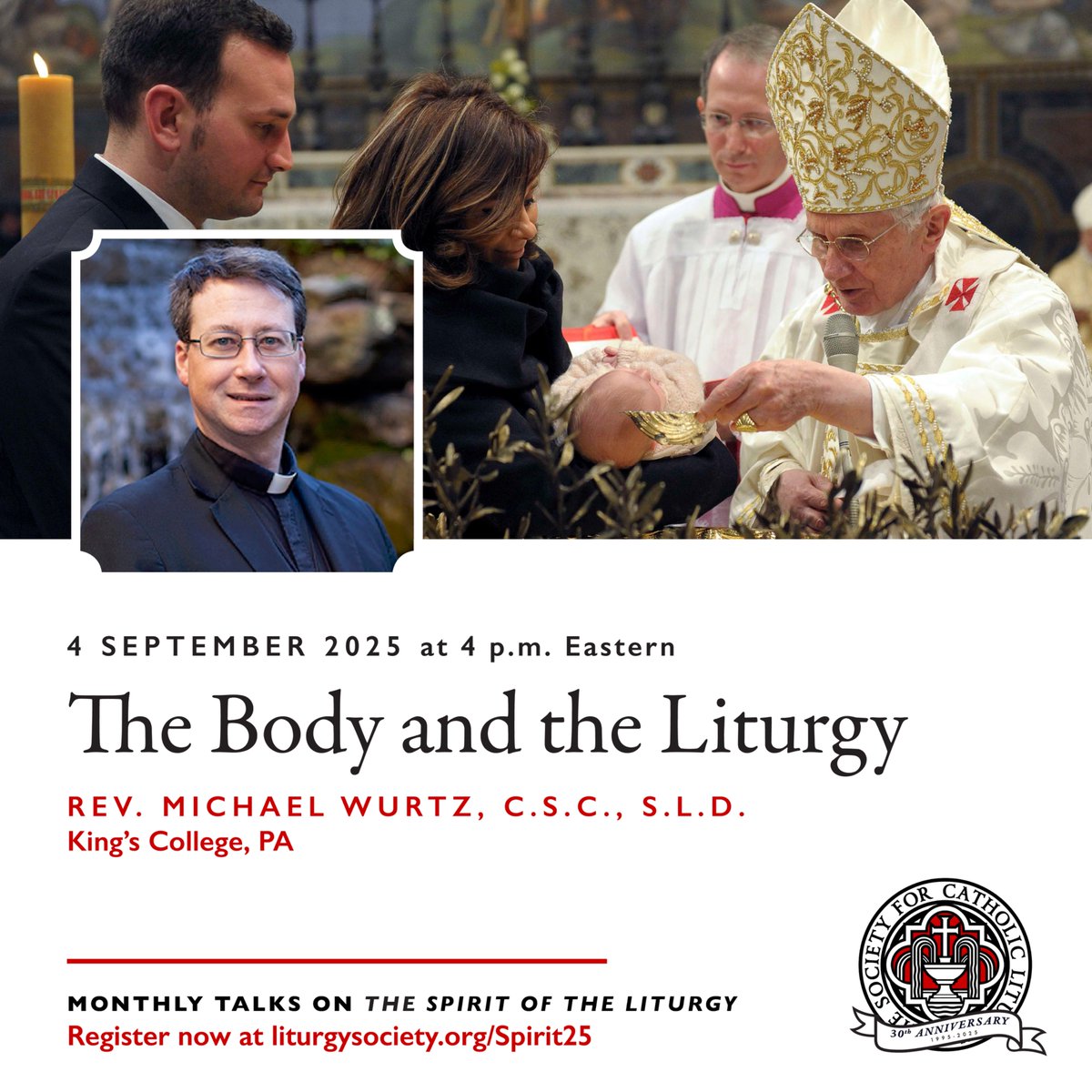 📣 The final installment of our year-long series on Joseph Ratzinger's landmark work The Spirit of the Liturgy will be held on Thursday 4 September at 4 p.m., when the Rev. Michael Wurtz, C.S.C., S.L.D., will speak on The Body and the Liturgy. Register at liturgysociety.org/Spirit25.