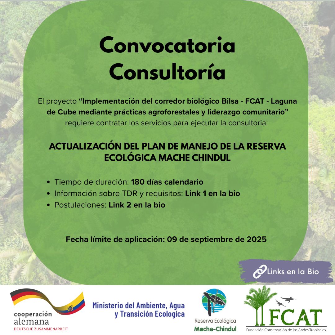 FCAT_EC's tweet photo. Se requiere contratar los servicios para ejecutar la consultoría “Actualización del Plan de Manejo de la Reserva Ecológica Mache Chindul”
Consulta los TDR, requisitos y aplica en los siguientes links
https://t.co/7yxMslEHvE...
https://t.co/4gqAmxcpE3 https://t.co/PMflUhOn4R