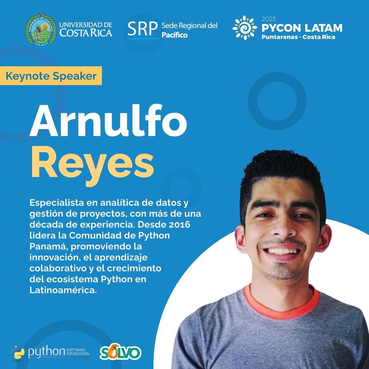 🎤 Keynote Speaker – Arnulfo Reyes 🇵🇦

Líder de Python Panamá, con más de 10 años de experiencia en datos y gestión de proyectos.

En #PyConLatam2025 compartirá su pasión por aprender, innovar y colaborar.

📍 pylatam.org/agenda
🎟 pylatam.org/entrance