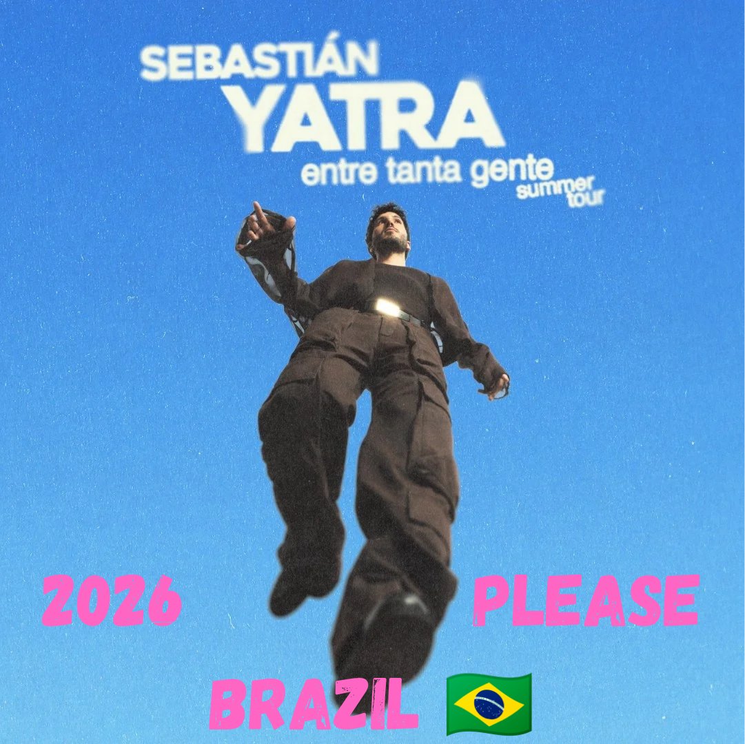 maxuell_roger's tweet photo. Já temos #BadBunny e #PabloAlborán confirmados para 2026 no Brasil!!!! Só falta vc, Please 🙏🙏🙏 🇧🇷🇧🇷🇧🇷
. @SebastianYatra
. @sebas_yatra_br
.
#sebastianyatra #entretantagente #summertour #dharmatour https://t.co/UneKiR5V9p