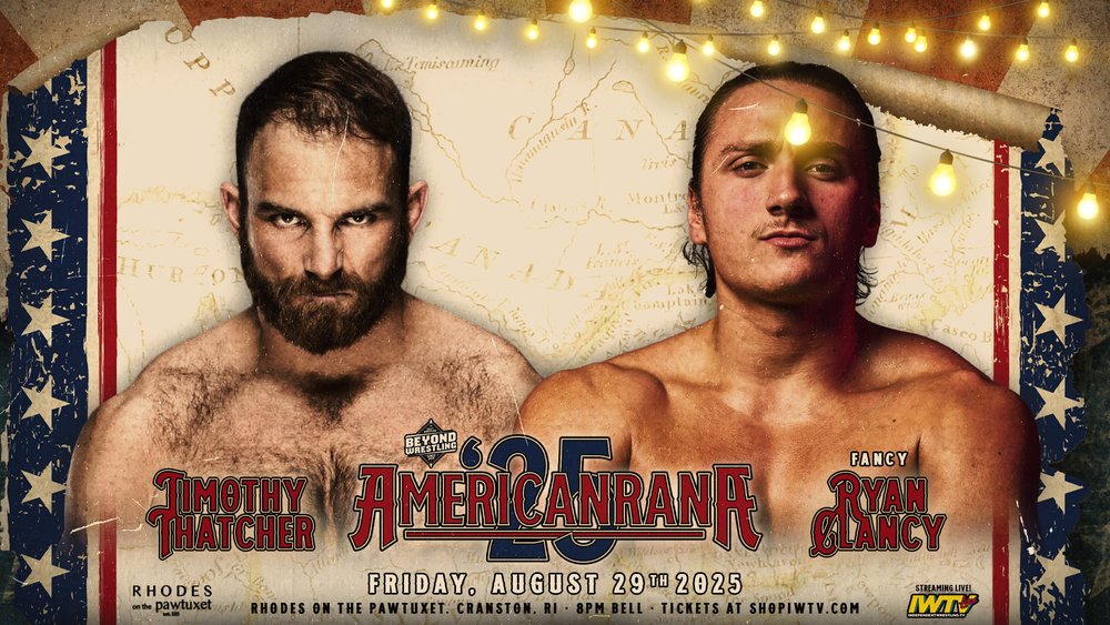 Beyond Wrestling (@beyondwrestling) on Twitter photo TWO WEEKS AWAY!
Less than 20 seats remain: beyondwrestlingonline.com/americanrana
- <a href="/ShotziTCB/">Shotzi</a>
- <a href="/TheMattCardona/">Matt Cardona</a> 🆚 <a href="/MarcusMathers1/">Marcus Mathers | マーカス・マザーズ</a>
- <a href="/TheBobbyOrlando/">Bobby Orlando</a> 🆚 <a href="/BryceDShook/">Bryce Donovan</a>
- <a href="/callmekrisstat/">Kris Statlander</a> 🆚 <a href="/liviyahpw/">LIVIYAH</a>
- <a href="/FancyRyanClancy/">“Fancy” Ryan Clancy | 「ファンシー」ライアン・クランシー</a> 🆚 Timothy Thatcher
- <a href="/AtrocityKrule/">Krule</a> & ??? 🆚 <a href="/bearbronsonBC/">Bear Bronson</a> <a href="/the_gnomie/">Gabby Forza</a> TWO WEEKS AWAY!
Less than 20 seats remain: beyondwrestlingonline.com/americanrana
- <a href="/ShotziTCB/">Shotzi</a>
- <a href="/TheMattCardona/">Matt Cardona</a> 🆚 <a href="/MarcusMathers1/">Marcus Mathers | マーカス・マザーズ</a>
- <a href="/TheBobbyOrlando/">Bobby Orlando</a> 🆚 <a href="/BryceDShook/">Bryce Donovan</a>
- <a href="/callmekrisstat/">Kris Statlander</a> 🆚 <a href="/liviyahpw/">LIVIYAH</a>
- <a href="/FancyRyanClancy/">“Fancy” Ryan Clancy | 「ファンシー」ライアン・クランシー</a> 🆚 Timothy Thatcher
- <a href="/AtrocityKrule/">Krule</a> & ??? 🆚 <a href="/bearbronsonBC/">Bear Bronson</a> <a href="/the_gnomie/">Gabby Forza</a>