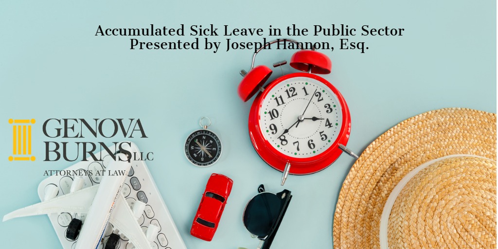 Join us on Tuesday, August 19, 2025, for a live NJCPA webcast featuring Joseph Hannon, Esq. when he tackles pressing public-sector concerns—like how to legally and practically manage accumulated paid time off, sick-leave buy-backs, vacation carry-over, and retirement payouts