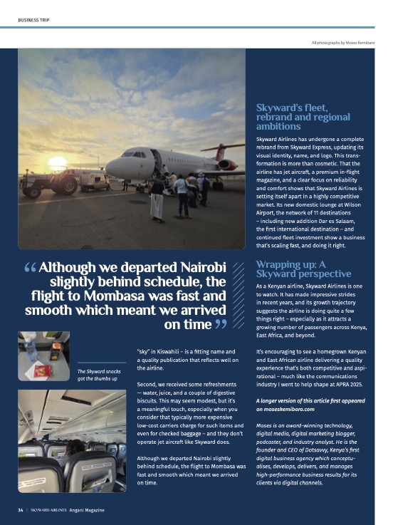 This is an article I wrote that got published in the latest edition of Skyward Airlines Angani Inflight Magazine that runs from August to October 2025.

I am really stoked this happened since it actually started off as a blog post that I did after having a great experience flying