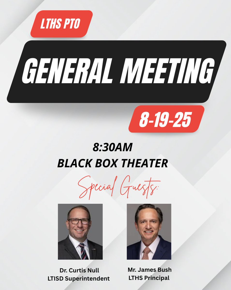LTHS PTO General Meeting onTuesday, August 19th at 8:30am in the Black Box Theater! Q&amp;A with Superintendent, Dr. Curtis Null, and LTHS Principal, Mr. James Bush! See you there!
