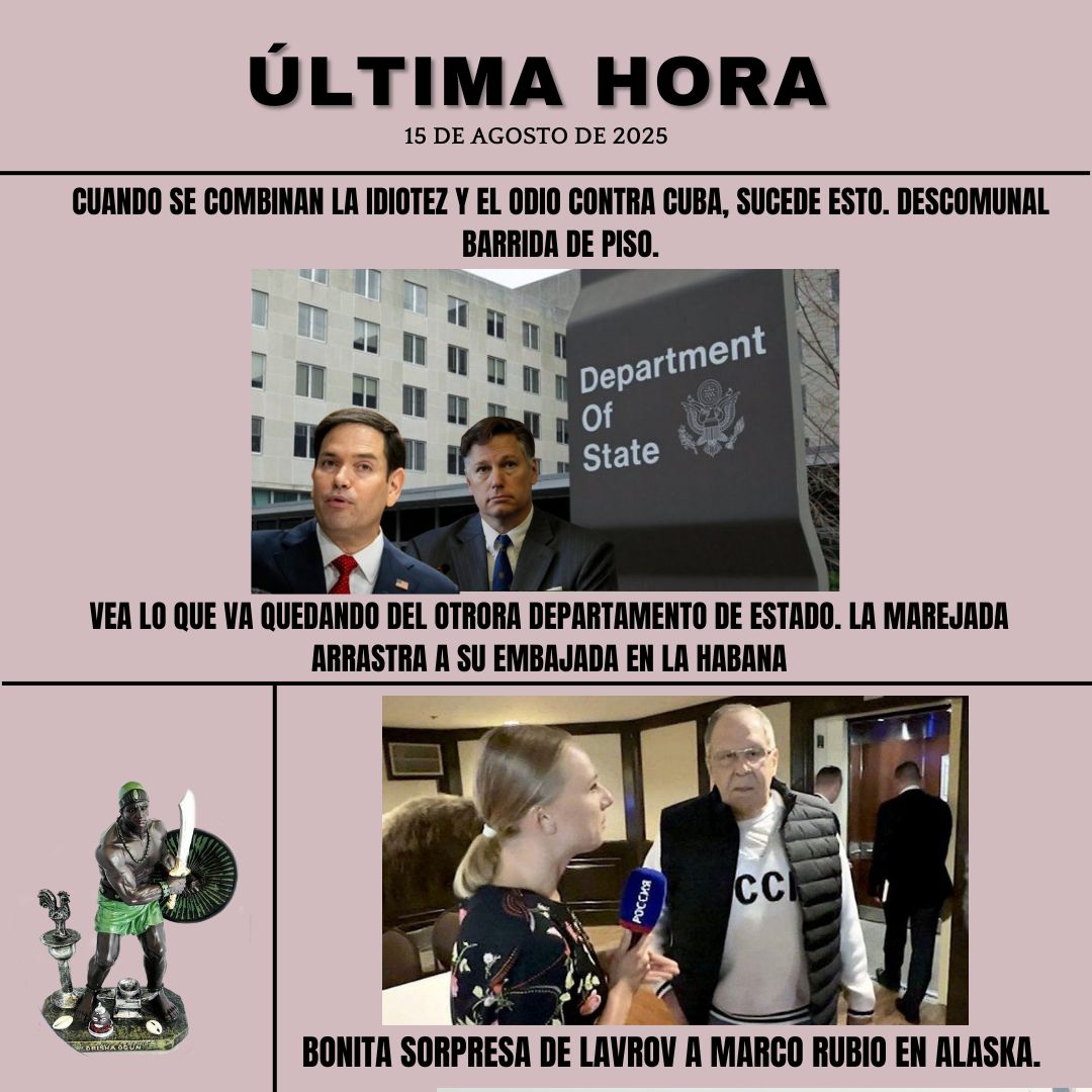 Cuando se combinan la estupidez y el odio contra #Cuba, sucede esto. Descomunal barrida de piso. Vea lo que va quedando del otrora Departamento de Estado mientras la marejada arrastra a su Embajada en la Habana. Bonita sorpresa de Lavrov a Marco Rubio en Alaska. Hoy en YouTube.