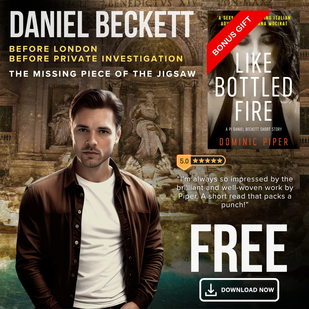 #FREE #FREE #FREE

Like Bottled Fire. Dominic Piper.

Rome. Daniel Beckett. A beautiful woman. What could possible go wrong?

mybook.to/LikeBottledF...

#FREE #MustRead #DanielBeckett #PrivateInvestigator #FreeBooks #CrimeFiction #Rome #Thriller #ShortStory