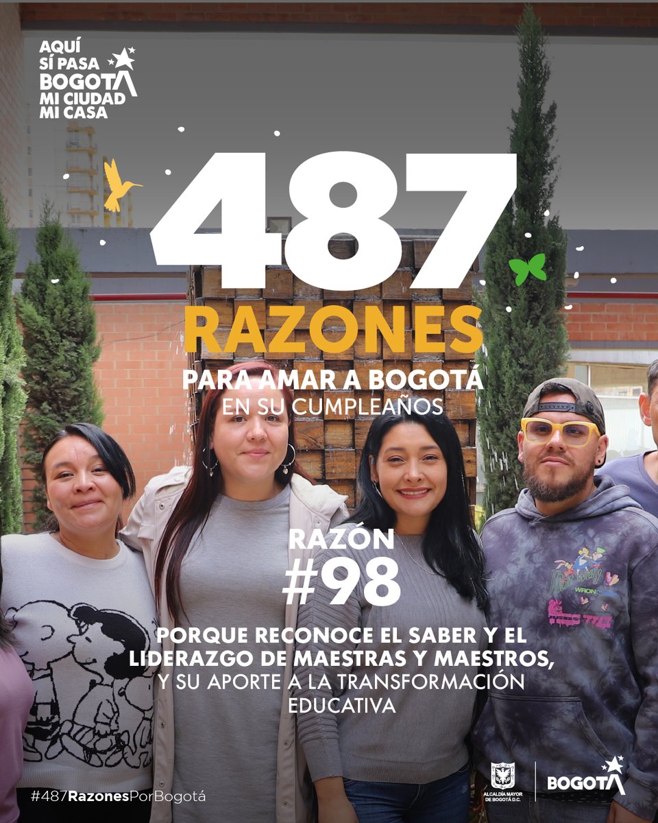 #487RazonesPorBogotá
💛❤️ Porque reconoce que la labor de cada maestra y maestro, es la base sobre la que se edifica una ciudad más equitativa e innovadora.

Trabajamos juntos 'Pedagogías que transforman'.