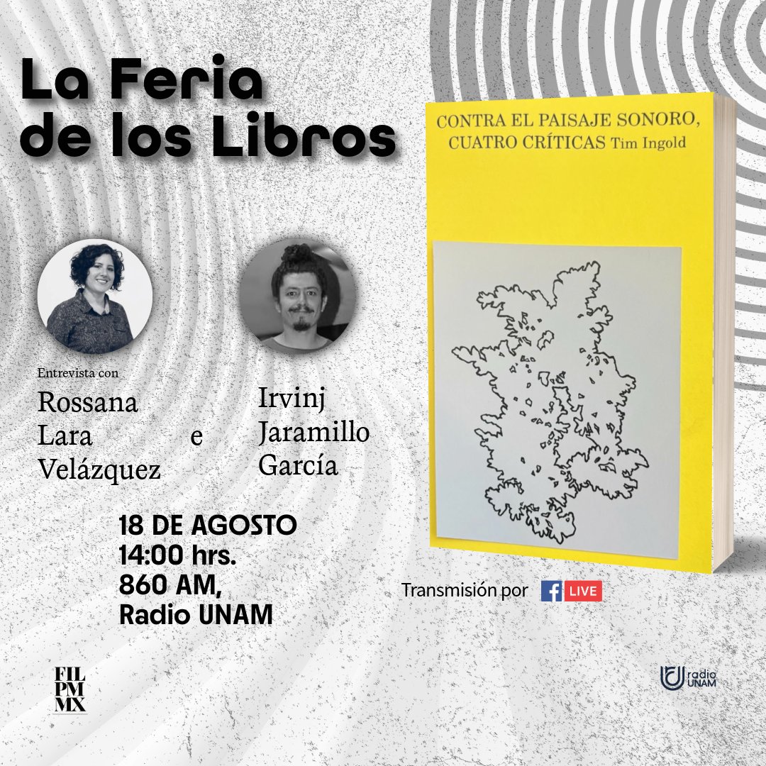 FIL Minería (@filmineria) on Twitter photo Mañana platicaremos con Rossana Lara Velázquez e Irvinj Jaramillo García, sobre el fanzine "Contra el paisaje sonoro, cuatro críticas", de Tim Ingold, publicado por Tumbalacasa. 🔊
Síguenos en:
📽️Facebook live
📻860 AM
💻<a href="/RadioUNAM/">Radio UNAM</a> en línea: n9.cl/i0c4e
⏰14:00 hrs. Mañana platicaremos con Rossana Lara Velázquez e Irvinj Jaramillo García, sobre el fanzine "Contra el paisaje sonoro, cuatro críticas", de Tim Ingold, publicado por Tumbalacasa. 🔊
Síguenos en:
📽️Facebook live
📻860 AM
💻<a href="/RadioUNAM/">Radio UNAM</a> en línea: n9.cl/i0c4e
⏰14:00 hrs.