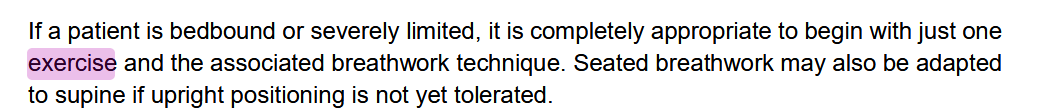 What? We have a person who can't shower, can't look after themselves, can barely move but we are putting in exercise into the mix? This person is likely in rolling PEM.