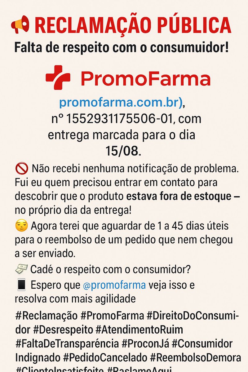 🚨🚨Fiz um pedido na <a href="/promofarma/">PromoFarma by DocMorris</a> p/ 15/08.
📦 Pedido nunca chegou.
❌ Ninguém avisou.
🤷‍♂️ Eu que tive que ir atrás.
💸 Agora: até 45 dias úteis p/ reembolso.
promofarma.com.br

📢 Falta de respeito com o consumidor!
#PromoFarma #ReclameAqui