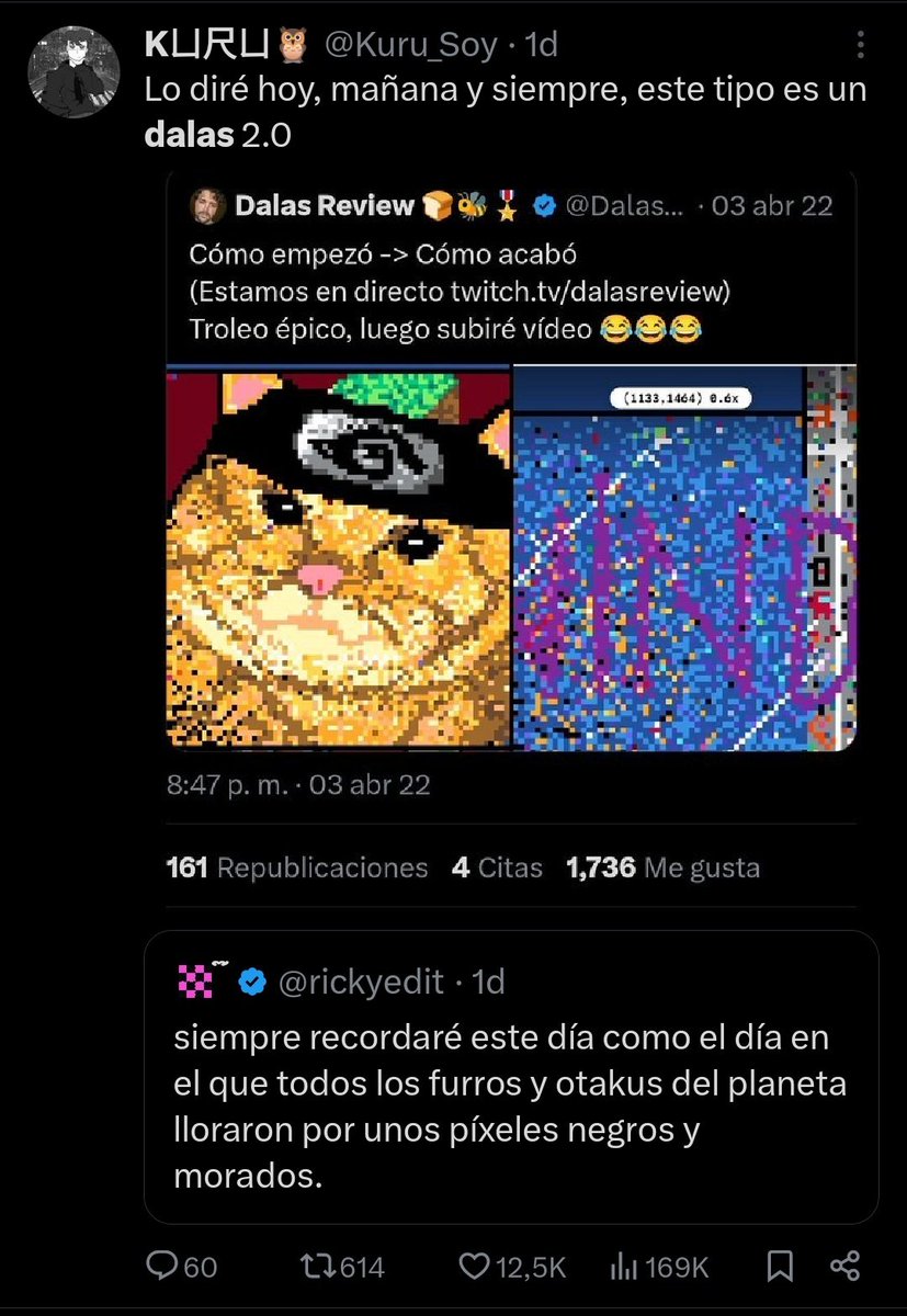 "dalas"
Por este tweet en el que lo comparan con su archienemigo RickyEdit por la movida de WPlace en el que comparan lo que hizo Dalas hace 3 años a Rubius poniendo Windy en su logo del canal.
Los fans de RickyEdit dicen que es peor lo de Dalas.
¿Tú que opinas?
