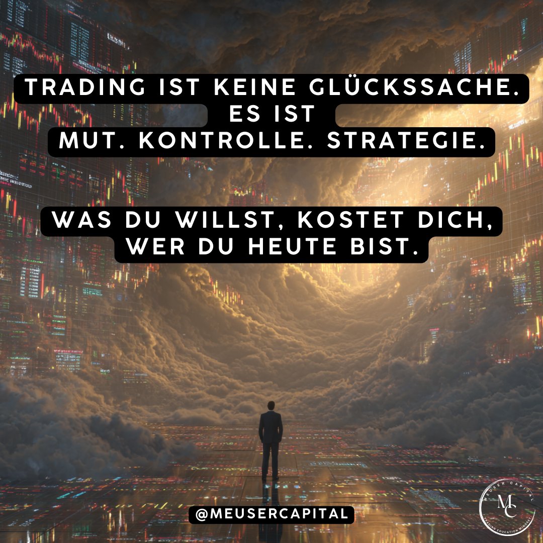 MeuserCapital's tweet photo. No Risk. No Gains.

Trading ist keine Glückssache.
Es ist Mut. Kontrolle. Strategie.

Was du willst, kostet dich, wer du heute bist. https://t.co/YgFgQeIdo5