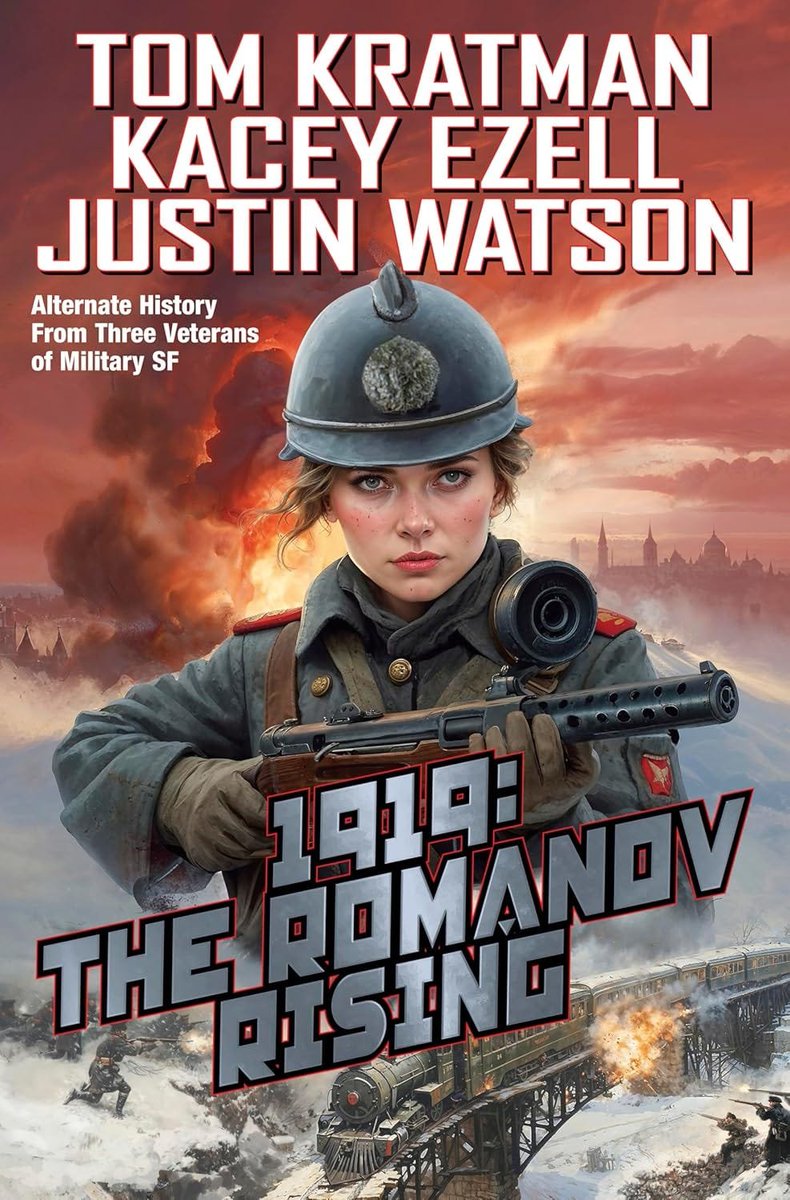 Sequel Review: 

1919: The Romanov Rising

Rescuing the Romanovs was only the beginning.

by <a href="/TKratman/">Tom Kratman</a>, <a href="/KaceyEzell1/">Kacey Ezell, Rotorhead Writer</a> &amp; <a href="/JustinTWatson/">Justin Thomas Watson</a>

From <a href="/BaenBooks/">Baen Books</a>

For fans of alternate history who want to see a truly world-changing counterfactual.

upstreamreviews.substack.com/p/1919
