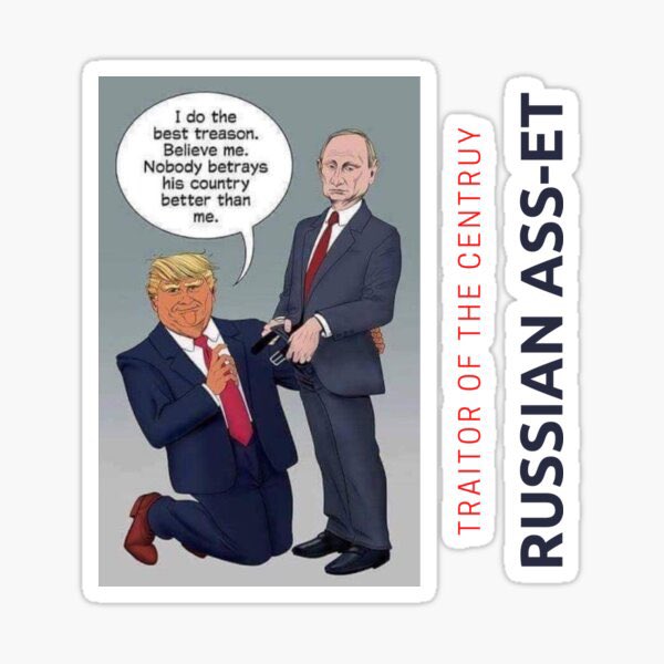 To you MAGA Folk Your beloved orange FUHRER is Putin‘s undeniable bitch.