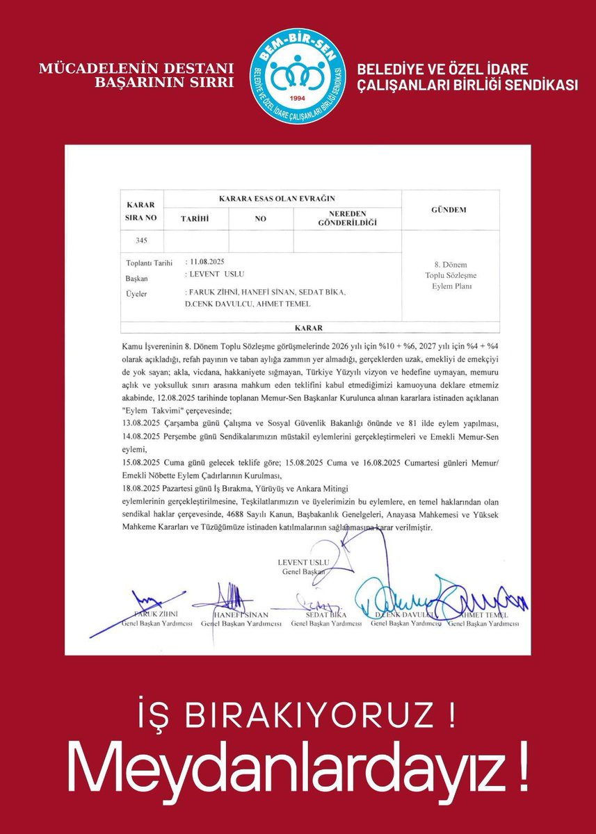 #MemurHakkınıİstiyor 
MEYDANLARDAYIZ !

8.Dönem Toplu Sözleşme sürecinde Kamu İşveren Heyeti'nin yetersiz ve hakkaniyetten yoksun teklifine daha güçlü sesle HAYIR diyoruz !

Bem-Bir-Sen olarak hizmet kolumuzdaki tüm kurumlarda 18.08.2025 (Pazartesi) tarihinde 
İŞ BIRAKIYORUZ  !