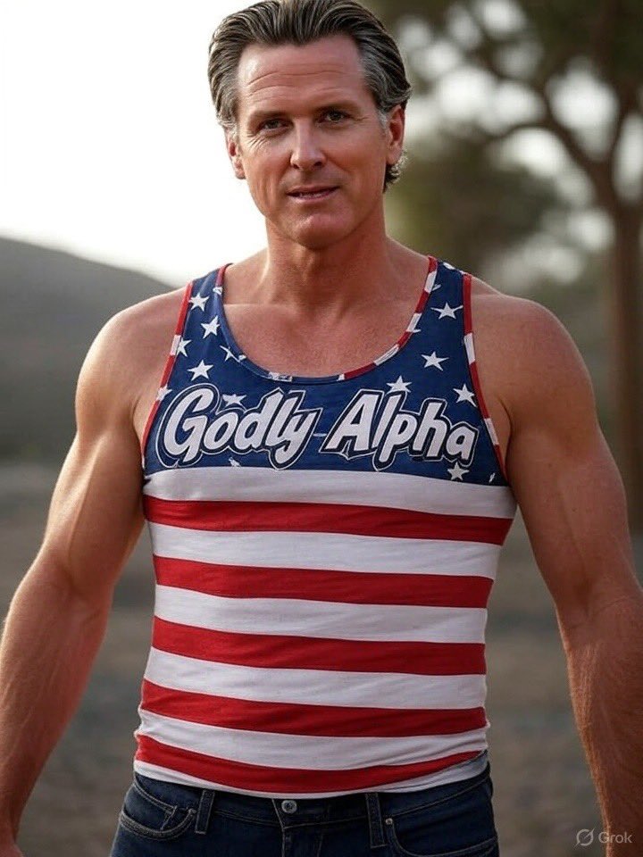 Gavin Newsom is a true godly and American alpha male.💪🇺🇸