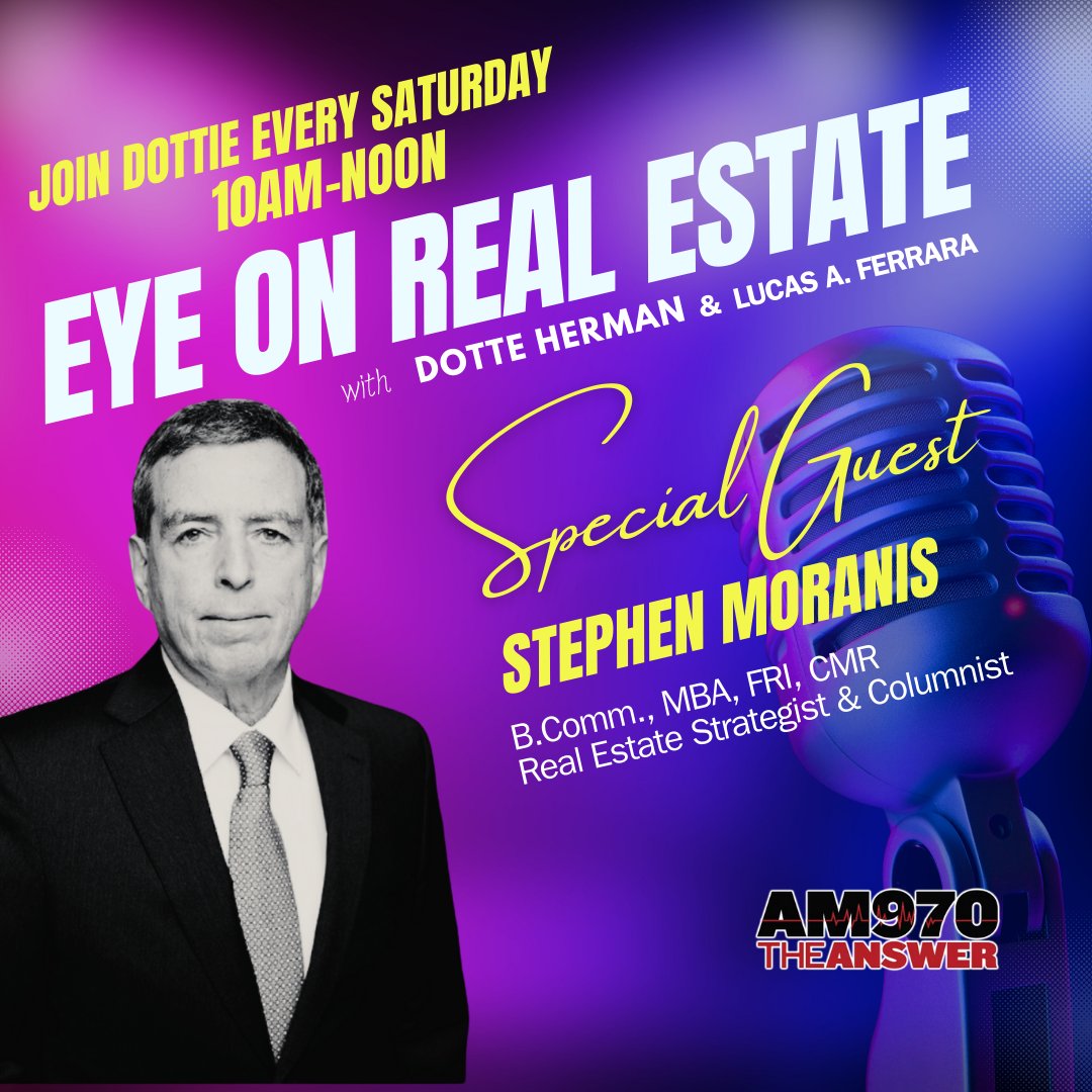 Eye on Real Estate with host Dottie Herman and co-host Lucas A. Ferrara welcomes special guest Stephen Moranis, B.Comm., MBA, FRI, CMR — a respected real estate strategist, columnist, and longtime friend. His expertise and insight have shaped the industry for decades, and we’re