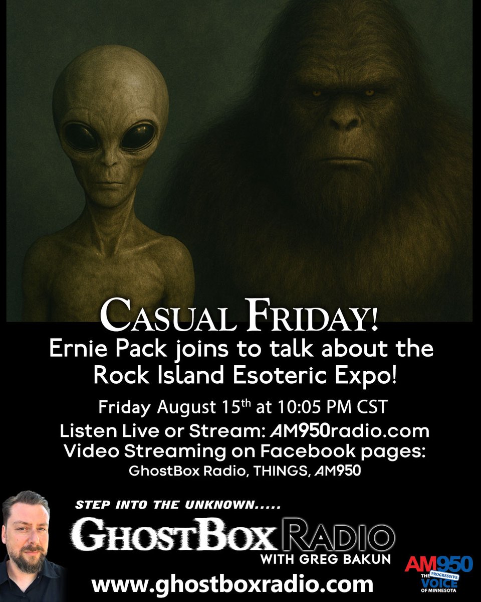 GhostBox Radio with Greg Bakun (@mnghostbox) on Twitter photo JOIN US TONIGHT AT 10:05PM CST!! PLEASE SHARE!!!
It’s Casual Friday as we ease into the weekend we take a look at Paranormal News freshly ripped from the Internet, Listener Question & Feedback, Feedback from the Question of the Week.
E-mail: comment@ghostboxradio.com
Listen JOIN US TONIGHT AT 10:05PM CST!! PLEASE SHARE!!!
It’s Casual Friday as we ease into the weekend we take a look at Paranormal News freshly ripped from the Internet, Listener Question & Feedback, Feedback from the Question of the Week.
E-mail: comment@ghostboxradio.com
Listen