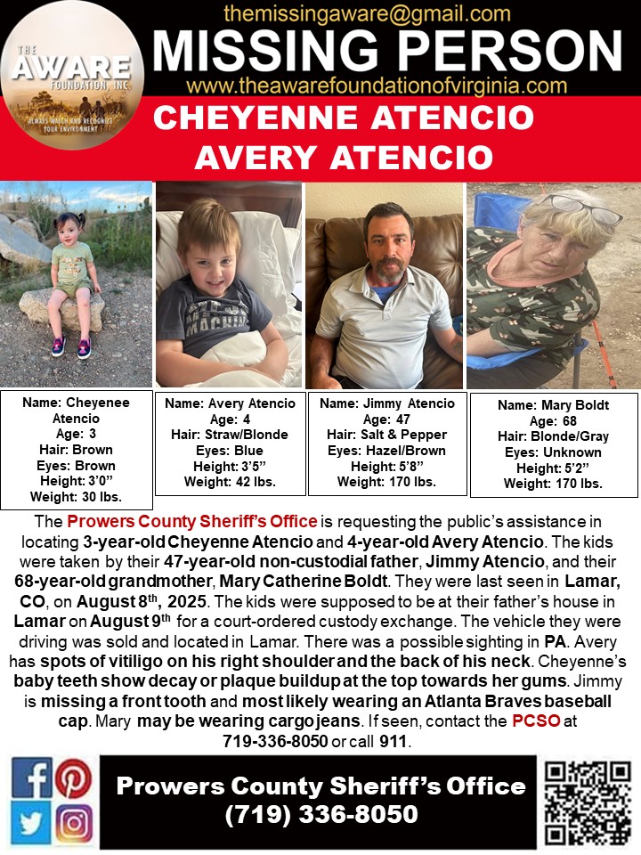 ***MISSING CHILDREN*** LAMAR, CO
The Prowers County Sheriff’s Office is requesting the public’s assistance in locating 3-year-old Cheyenne Atencio and 4-year-old Avery Atencio. The kids were taken by their 47-year-old non-custodial father, Jimmy Atencio, and their 68-year-old