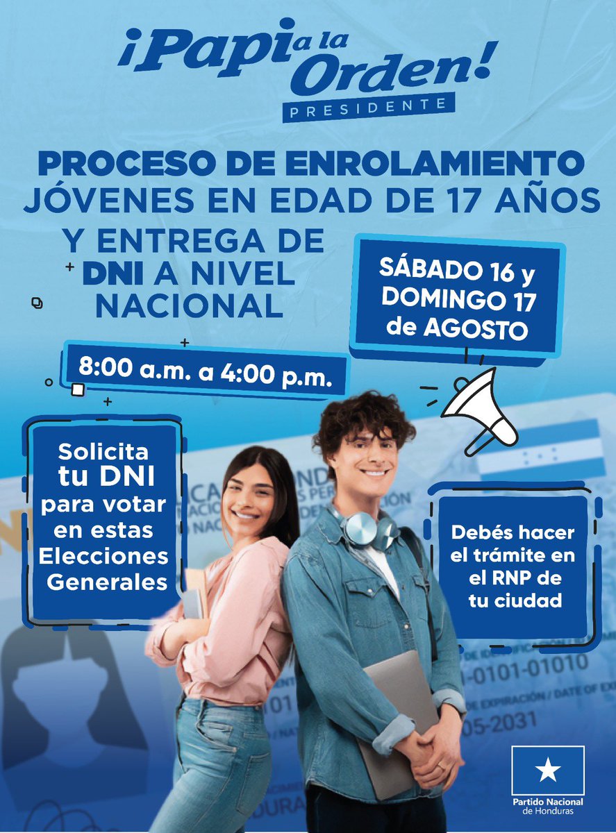 ¿Tenés 17 años? ¡Es tu turno!
Este 16 y 17 de agosto sacá tu DNI en el RNP de tu ciudad 🪪

👉 Con tu DNI vas a poder votar y decidir el futuro de Honduras 🇭🇳

La juventud es la fuerza del cambio 💪