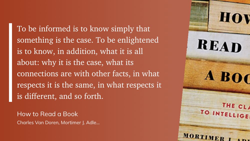 williamgc's tweet photo. "To be informed is to know simply that something is the case. To be enlightened is to know, in addition, what it is all about: why it is the case, what its connections are with other facts, in what respects it is the same, in what respects it is different, and ..." via @readwise https://t.co/UbjQB8bSQG