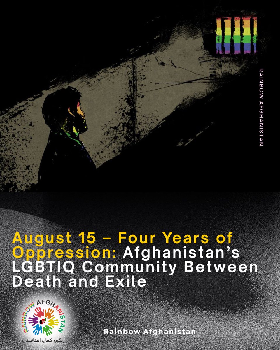August 15 – Four Years of Oppression: Afghanistan’s LGBTIQ Community Between Death and Exile
Today, August 15, marks four years since Afghanistan fell to the Taliban—a period that, for the LGBTQ community, has meant nothing but absolute fear, systematic persecution, and complete