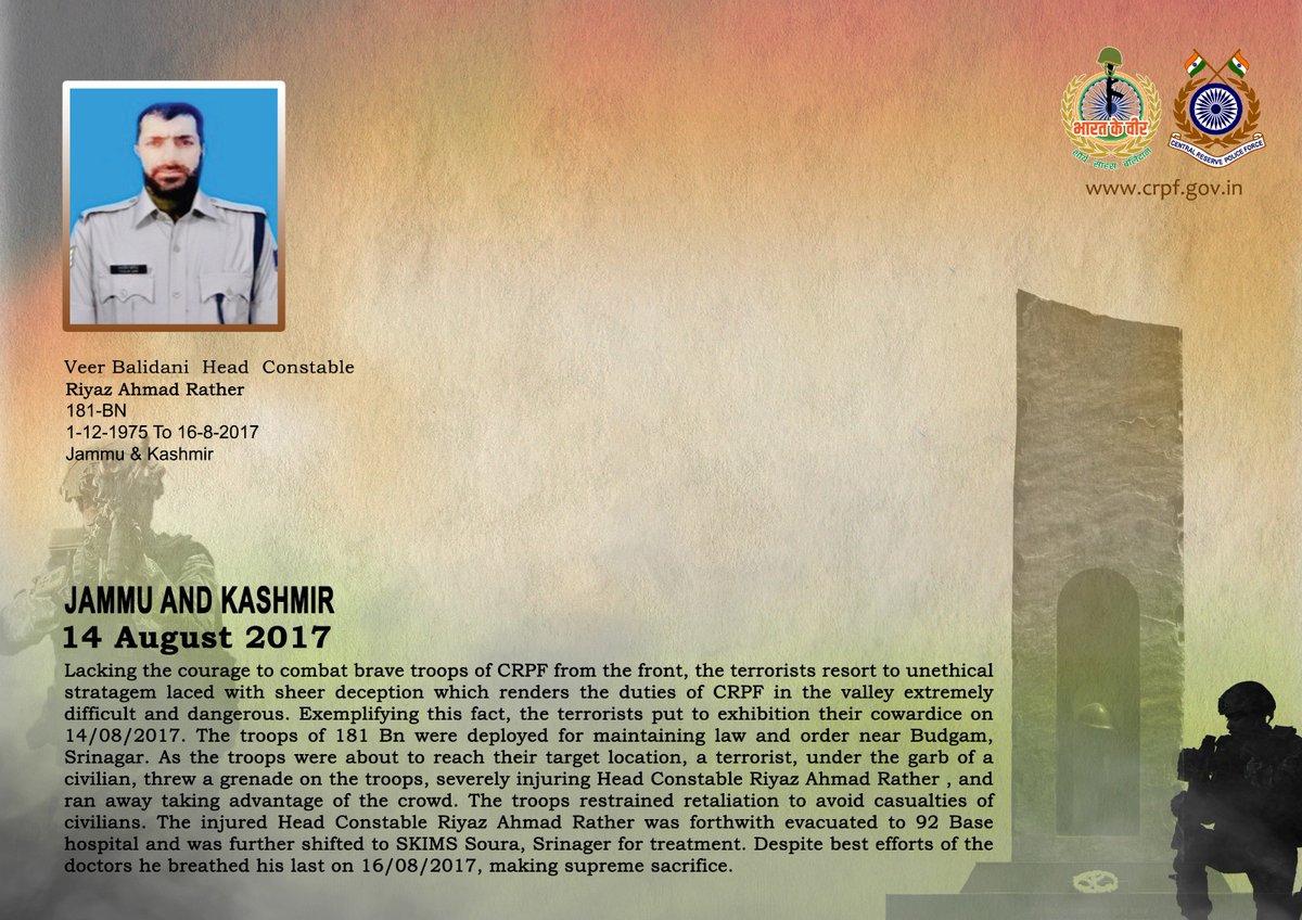वीर बलिदानियों को श्रद्धांजलि!

श्रीनगर, जम्मू कश्मीर में 14 अगस्त, 2017 को ड्यूटी के दौरान 181 बटा. #सीआरपीएफ के जवानों पर आतंकवादियों द्वारा किए गए कायरतापूर्ण ग्रेनेड हमले में गंभीर रूप से घायल हुए CT/GD रियाज़ अहमद राथर ने 16 अगस्त को अंतिम सांस ली। मातृभूमि की सेवा में अपने