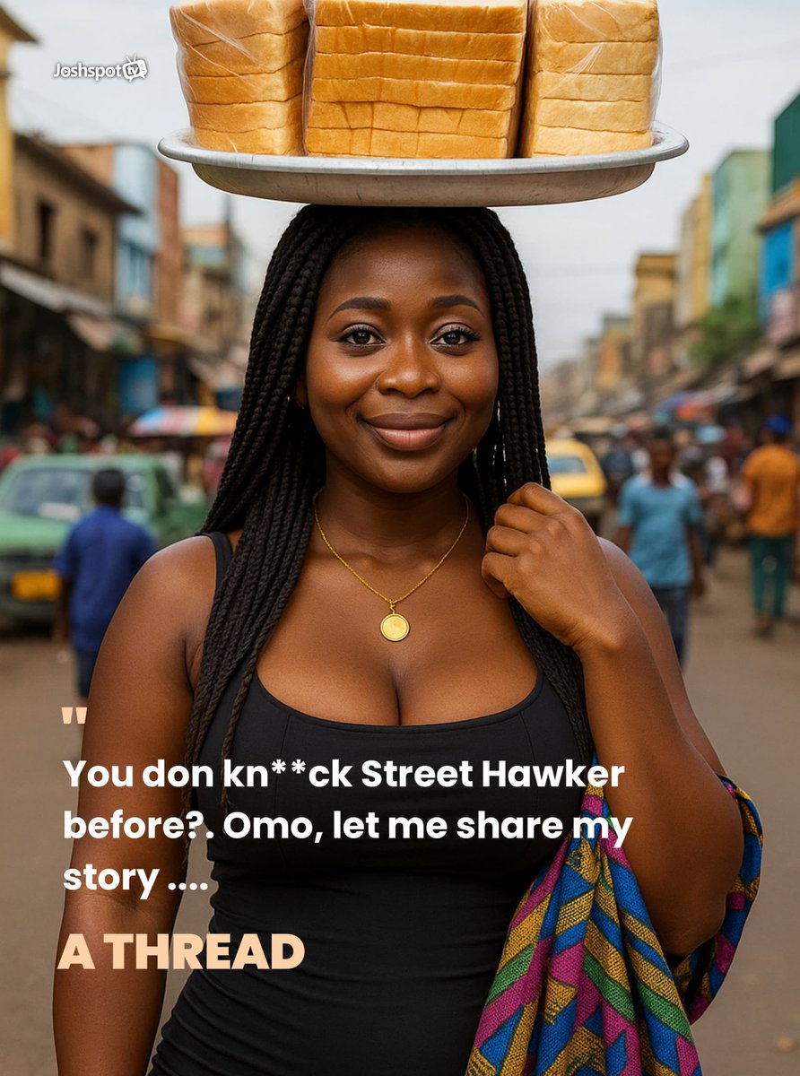 joshspot_tv's tweet image. "You don kn**ck Street Hawker before?. Omo, let me share my story .... "
A thread ๐ฟ๐